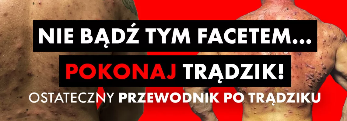 TRĄDZIK I STERYDY