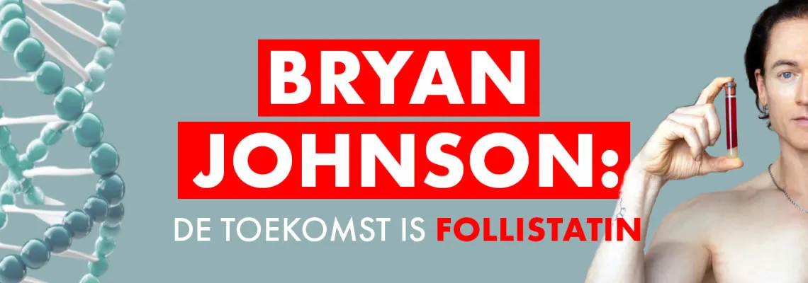 Bryan Johnson gelooft dat Follistatin de toekomst is