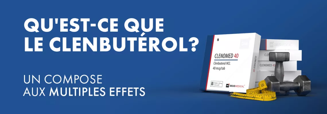 Qu'est-ce que le clenbutérol ?